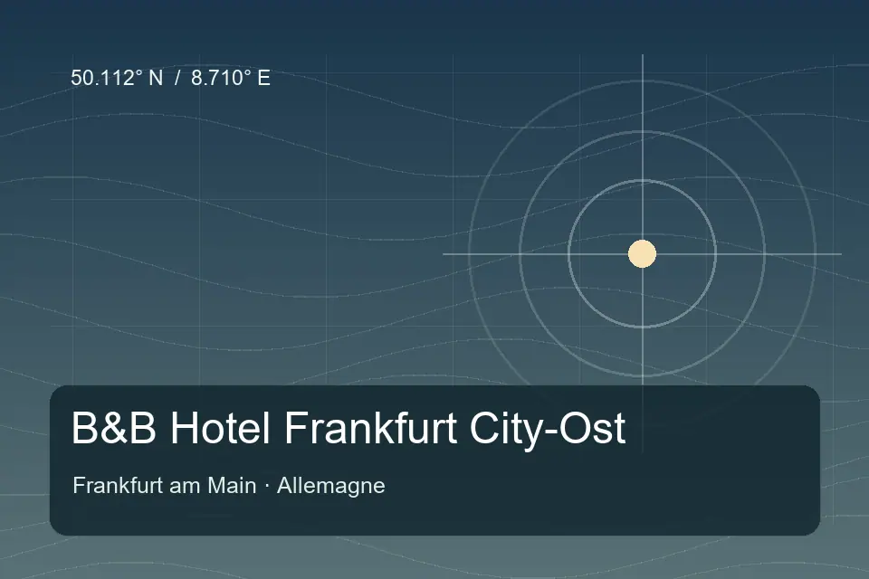 Referencia geográfica ilustrada de B&B Hotel Frankfurt City-Ost en Frankfurt am Main