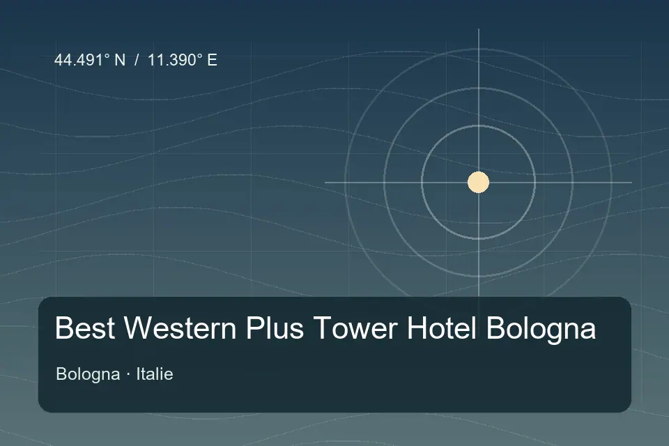 Repère géographique illustré de Best Western Plus Tower Hotel Bologna à Bologna