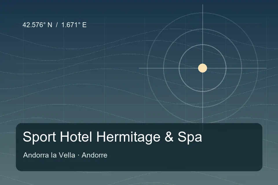 Riferimento geografico illustrato di Sport Hotel Hermitage & Spa a Andorra la Vella